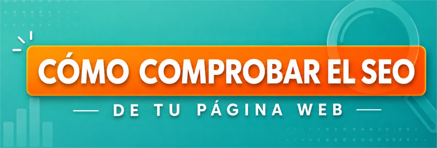 Cómo analizar el SEO de una página web para mejorar tu posicionamiento